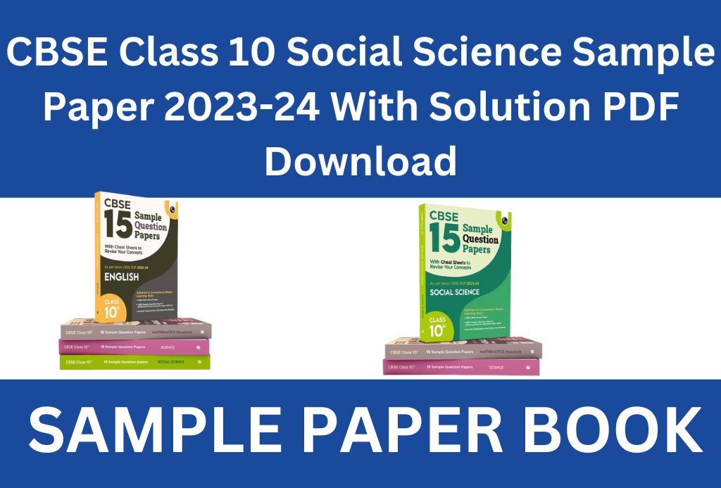 CBSE Class 10 Social Science Sample Paper 2024