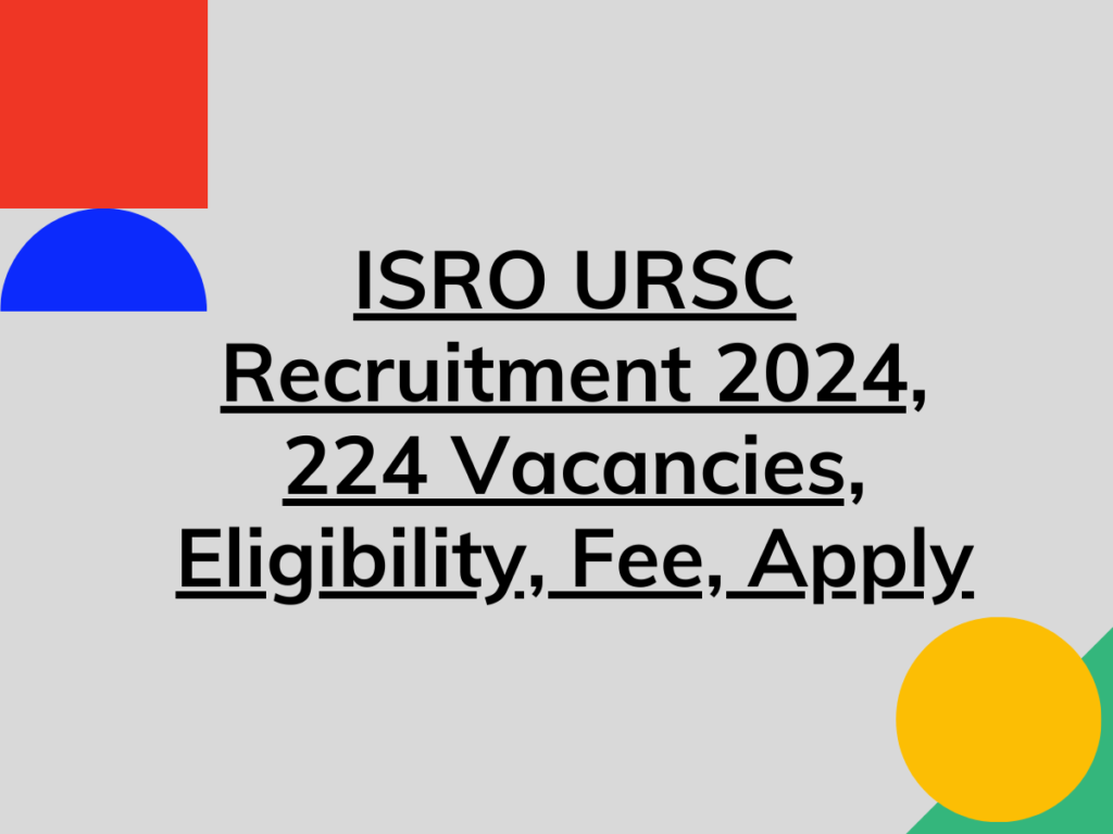 ISRO URSC Recruitment 2024 