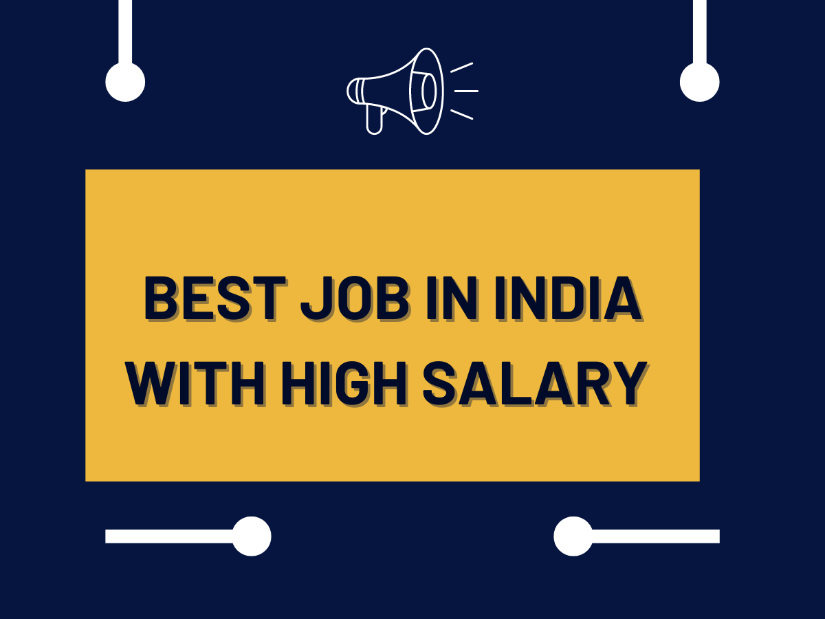 Best Job In India With High Salary