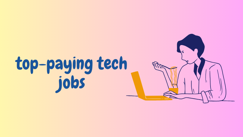 top-paying tech jobs